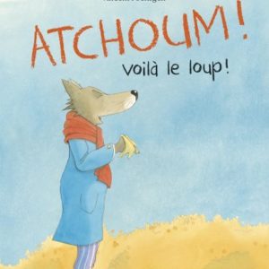 9782807701311-atchoum----voila-le-loup