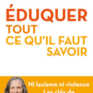 9782221274279-eduquer--tout-ce-quil-faut-savoir---ni-laxisme-ni-violence-les-cles-de-leducation-positive