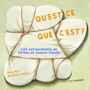 9782897771621-quest-ce-que-cest-lart-extraordinaire-de-christo-et-jeanne-claude