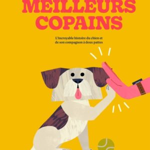 9782897771386-meilleurs-copains-lincroyable-histoire-du-chien-et-de-son-compagnon-a-deux-pattes