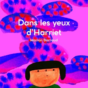 9782897771126-dans-les-yeux-dharriet