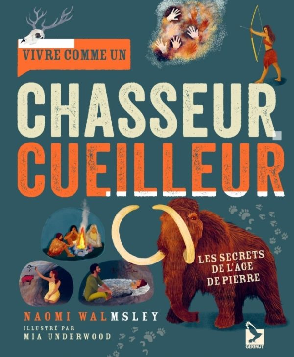 9782351912874-vivre-comme-un-chasseur-cueilleur---decouvre-les-secrets-de-lage-de-pierre