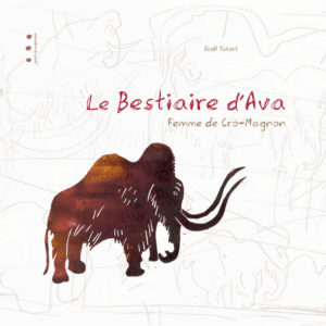 9791091338370-le-bestiaire-dava-femme-de-cro-magnon