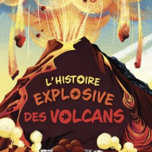 9782215185406-lhistoire-explosive-des-volcans