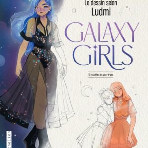 9782215187554-galaxy-girls---le-dessin-selon-ludmi