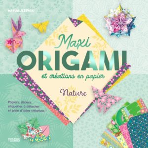 9782215184614-maxi-origami-et-creations-en-papier---nature