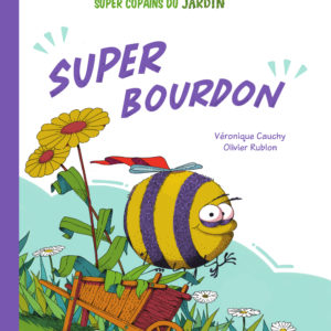 9782378623951-super-copains-du-jardin--super-bourdon