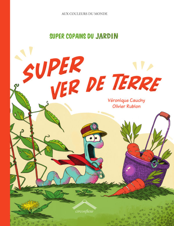 9782378623944-super-copains-du-jardin--super-ver-de-terre