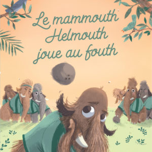 9782378624873-le-mammouth-helmouth-joue-au-fouth