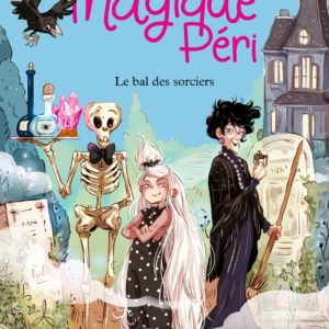 9782226475107-magique-peri-t1-le-bal-des-sorciers-edition-2022---1