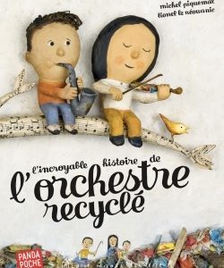 9782226480569-lincroyable-histoire-de-lorchestre-recycle