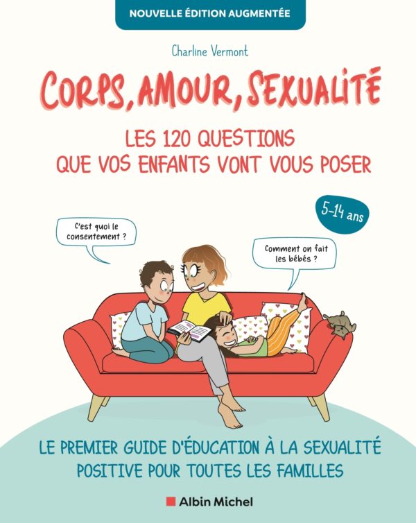 9782226478450-corps-amour-sexualite--les-120-questions-que-vos-enfants-vont-vous-poser-nouvelle-edition
