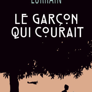 9782848659343-le-garcon-qui-courait