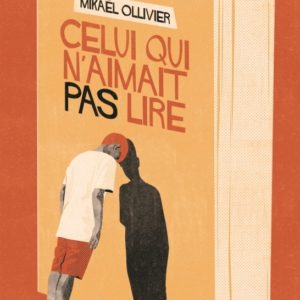 9791040118510-celui-qui-naimait-pas-lire