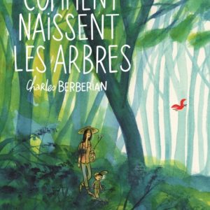 9791040115618-comment-naissent-les-arbres