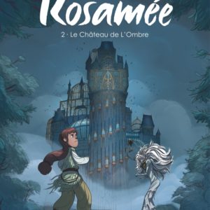 9782205087260-rosamee---tome-2---le-chateau-de-l-ombre---tome-2