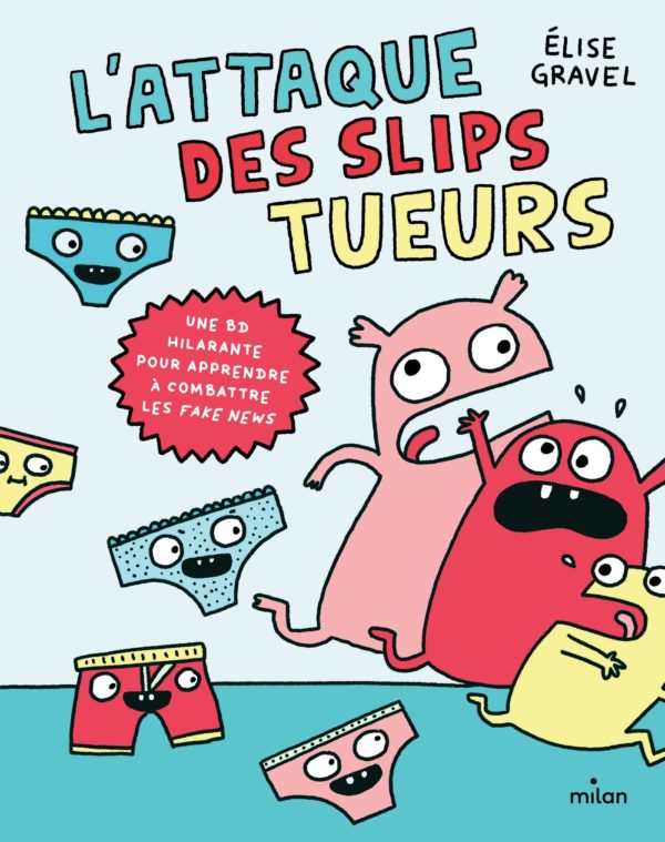 9782408042844-lattaque-des-slips-tueurs---la-bd-pour-apprendre-a-combattre-les-fake-news