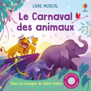 9781836067313-le-carnaval-des-animaux---livre-musical---des-3-ans