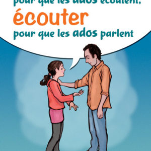 9782981373021-parler-pour-que-les-ados-ecoutent-ecouter-pour-que-les-ados-parlent