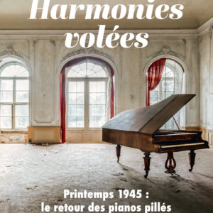 9782809852271-harmonies-volees---printemps-1945--le-retour-des-pianos-pilles-par-les-nazis
