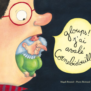 9782211230728-gloups--jai-avale-cornebidouille-