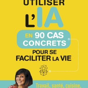 9782807366299-utiliser-lia-en-90-cas-concrets-pour-se-faciliter-la-vie