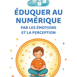 9782875865137-eduquer-au-numerique-par-les-emotions-et-la-perception