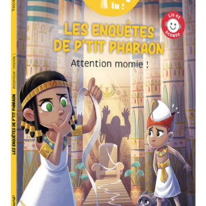9791039554923-les-enquetes-de-ptit-pharaon---attention-momie-