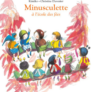 9782211344388-minusculette-a-lecole-des-fees