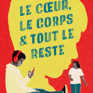 9782211336918-le-coeur-le-corps-et-tout-le-reste
