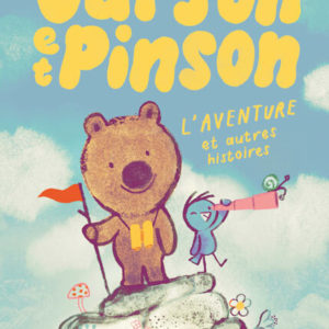 9782211336598-ourson-et-pinson---tome-3---laventure-et-autres-histoires