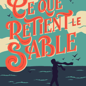 9791023521689-ce-que-retient-le-sable
