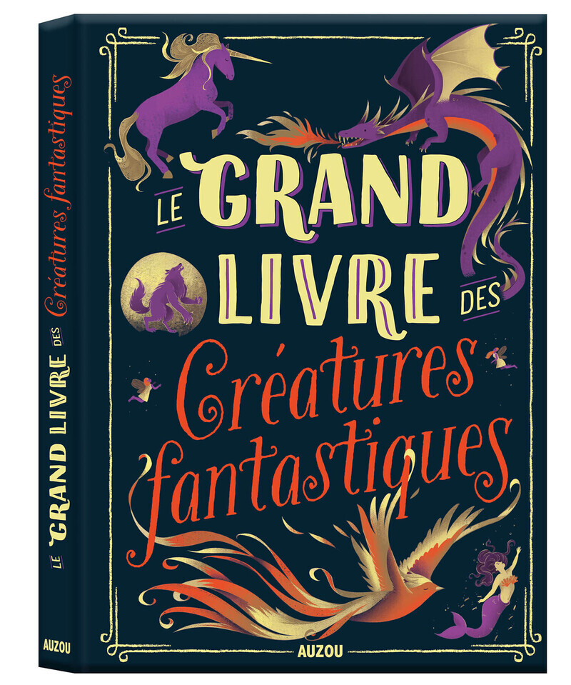 7ocaojlm5rhf9ju7vmzrvrdrofujpcu_yadq9olg8tiyppanmegjna-cover-full 9791039540162-le-grand-livre-des-creatures-fantastiques