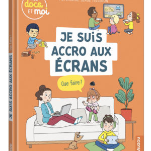 9791039538589-je-suis-accro-aux-ecrans-que-faire-