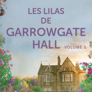 9791026907824-les-lilas-de-garrowgate-hall-2-volumes