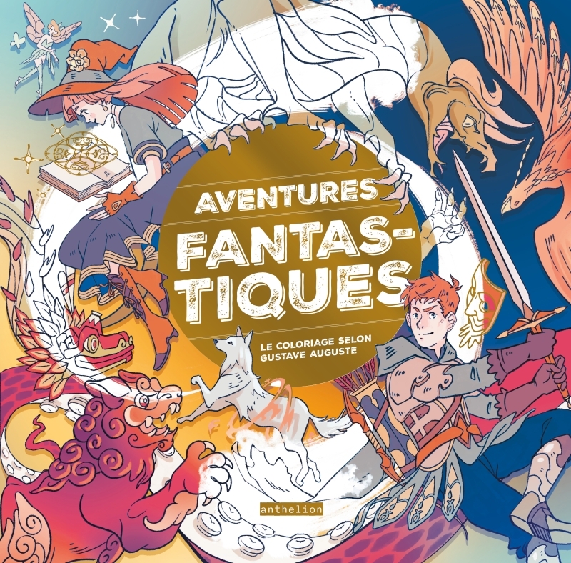 7ocaojlm5ribrgtv0jowloakzd2xob88c5fs18u5ylkg8n1uq6v0zg-cover-full 9782215189732-aventures-fantastiques---le-coloriage-selon-gustave-auguste