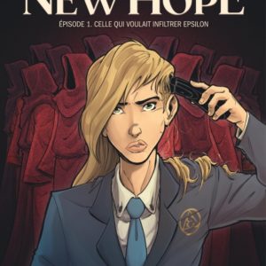 9791034758692-new-hope---tome-1---celle-qui-voulait-infiltrer-epsilon