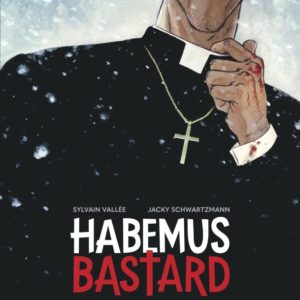 9782205089943-habemus-bastard---tome-1---l-etre-necessaire