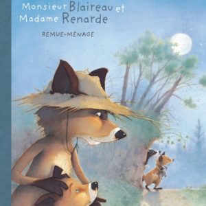 9782205059267-monsieur-blaireau-et-madame-renarde---tome-2---remue-menage