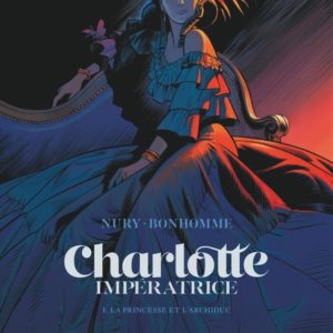 9782205077834-charlotte-imperatrice---tome-1---la-princesse-et-larchiduc
