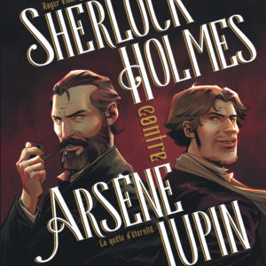 9782808212533-sherlock-holmes-contre-arsene-lupin---tome-1---la-quete-deternite