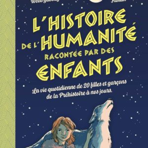 9782095047894-lhistoire-de-lhumanite-racontee-par-des-enfants---la-vie-quotidienne-de-20-filles-et-garcons-de-la-prehistoire-a-n
