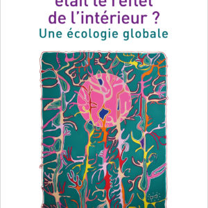 9782940515950-et-si-lexterieur-etait-le-reflet-de-linterieur-