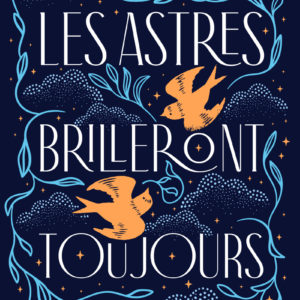 9782375544501-les-astres-brilleront-toujours