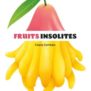 9782368563687-fruits-insolites