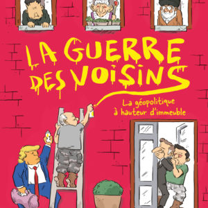 9782205213447-matin---la-guerre-des-voisins