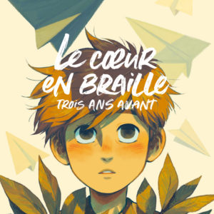 9782205202168-le-coeur-en-braille-trois-ans-avant