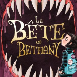 9791036329142-la-bete-et-bethany-tome-01