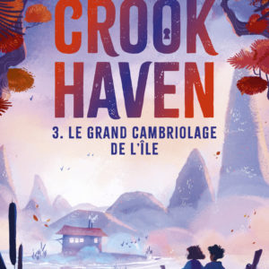 9782266328487-crookhaven----le-grand-cambriolage-de-lile---tome-3