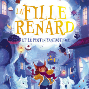 9782266326650-la-fille-renard---tome-2---la-fille-renard----la-fille-renard-et-le-festin-fantastique